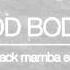 Todd Bodine Black Mamba Original Mix