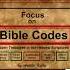 Focus On Bible Codes