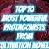 Top 10 Most Powerful Protagonists From Cultivation Novels Cultivation Webnovel Wuxia Xianxia