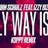 Robin Schulz Ft Izzy Bizu Only Way Is Up KOPPY Remix