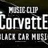 JVLA X Zupay Corvette BLACK CAR MUSIC