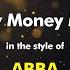 ABBA Money Money Money Karaoke Version From Zoom Karaoke