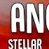 Stellar No Angel Lyrics