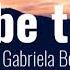 I Ll Be There Gabriela Bee Lyrics