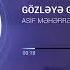 Asif Meherremov Gozleye Gozleye Yeni 2022