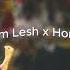 Tam Lesh X Home Remix