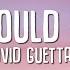 Joel Corry David Guetta Bryson Tiller What Would You Do Lyrics