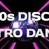 80s DISCO RETRO DANCE MIX