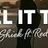 Shiek Feel It Too Lyrics Ft RED