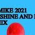 Super Sako Kan Sunshine Rain DJ MIKE REMIX 2021