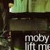 Lift Me Up Moby Instrumental