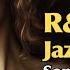 R B Soul New Song Playlist Jazz Grooves Song Soulful Melodies Laid Back Rhythmic