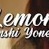 Kenshi Yonezu Lemon Slowed To Perfection And Reverb