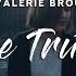 Kygo The Truth Lyrics Feat Valerie Broussard