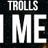 TROLLS Watch Me Work Lyrics