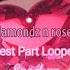 Diamondz N Roses VaporGod Best Part Looped Sped Up