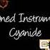 Uncrowned Instruments Of Cyanide CG5 DAGames Mashup
