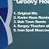 Groovy House Sergey Tkachev Aka Pilot Remix