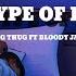 Young Thug Ft Bloody Jay All Type Of Drugs Lyrics