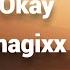 Magixx Okay Lyrics