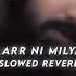 Yaarr Ni Milyaa Slowed Reverb Lyrical Song Hardy Sandhu B Praak