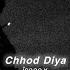 Chhod Diya Arijit Singh Slowed Reverb