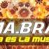 MA BRA Esta Es La Musica Ma Bra Mix 144 Bpm