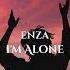 Enza I M Alone Original Mix