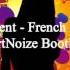 Akcent French Kiss BartNoize Bootleg 2015