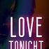 Love Tonight Remix