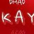 DMAD OKAY Official Audio