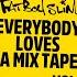 Fatboy Slim Everybody Loves A Mixtape Volume 2 Party Re Edits