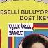 Nurten Süer Teselli Buluyorum Ağlayan Gözlerimde Dost İken Düşman Oldu Orijinal Kayıtlar