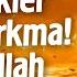 İçinde Bu İstekler Varsa Korkma Bil Ki Allah Seni Seviyor Mehmet Yıldız Hayalhanem