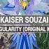 KAISER SOUZAI Singularity Original Mix