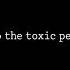 Unlike Pluto To The Toxic People S L O W E D