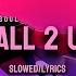 Helluva Boss ALL 2 U Slowed Lyrics