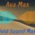 Sweet But Psycho Deivid Sound Makina Remix Ava Max Makina Free Release