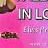 CAN T HELP FALLING IN LOVE Elvis Presley Music Travel Love