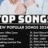 Top Hits Trending Music 2024 Playlist Best Songs 2024 Updated Weekly