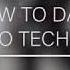 How To Dance To TECHNO Mithara Bui