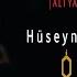 Ey Huseyn Can ALTYAZILI Huseyn Taheri 2022 HD