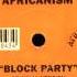 Africanism Block Party Original Version 2000