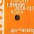 London Acid City Original Mix