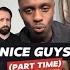 Nice Guys Part Time