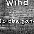 Wind Bolbbalgan4 Instrumental Lyrics