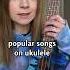 Popular Songs On Ukulele