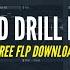 FREE FLP Making A Hard Drill Beat Like 808 Melo Rxckson