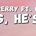 Katy Perry I M HIS HE S MINE Ft Doechii LYRICS