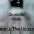 Depeche Mode Here Is The House DJ Dave G Ext Mix